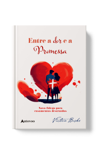 entre a dor e a promessa, livro cristao, livro evangelico, livro casamento